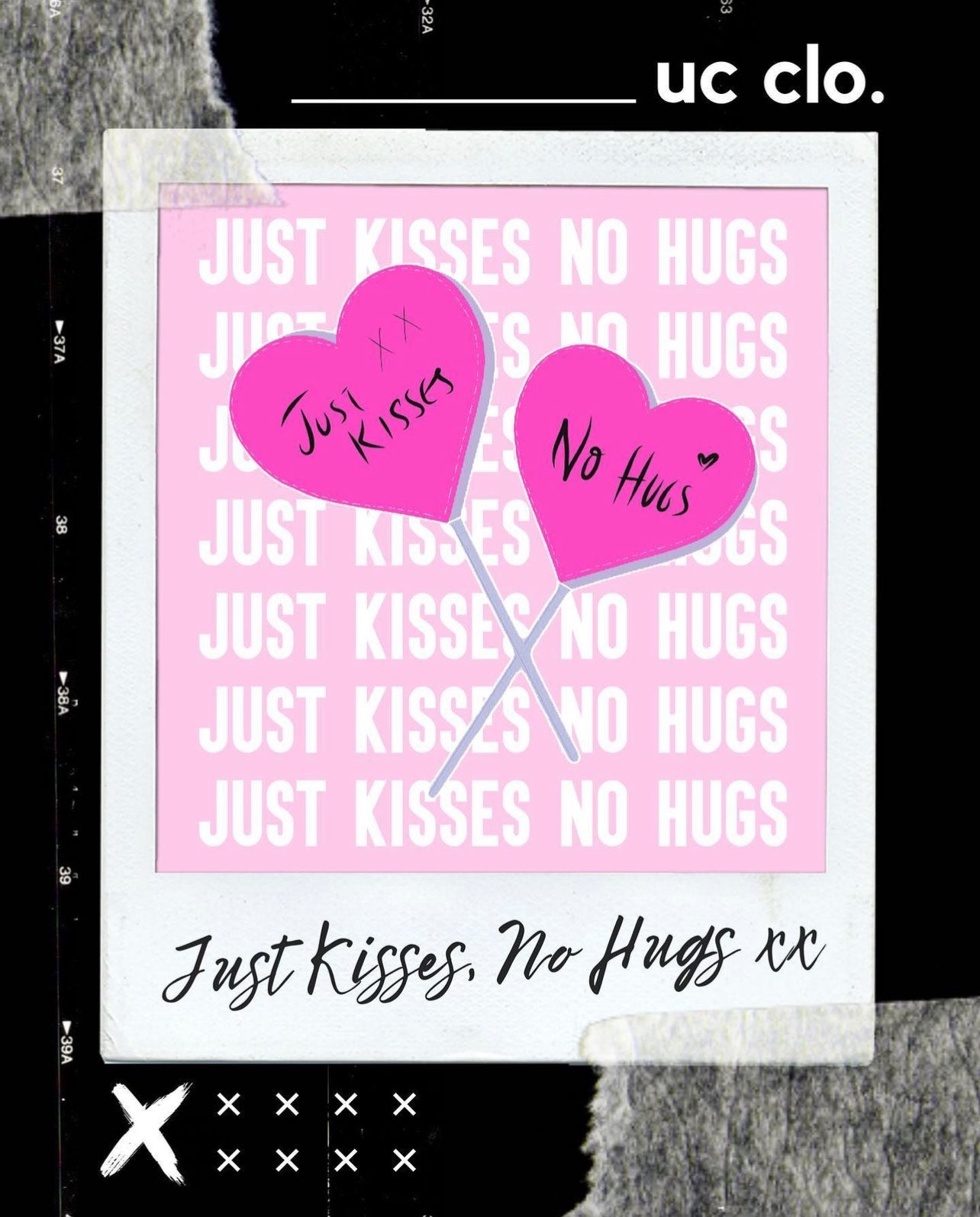 Just Kisses No Hugs